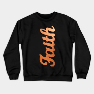 FAITH Crewneck Sweatshirt